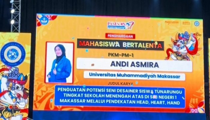 Harumkan Nama Kampus, Andi Asmira dari Ilmu Komunikasi Unismuh Makassar Raih Penghargaan Mahasiswa Bertalenta di PIMNAS 37